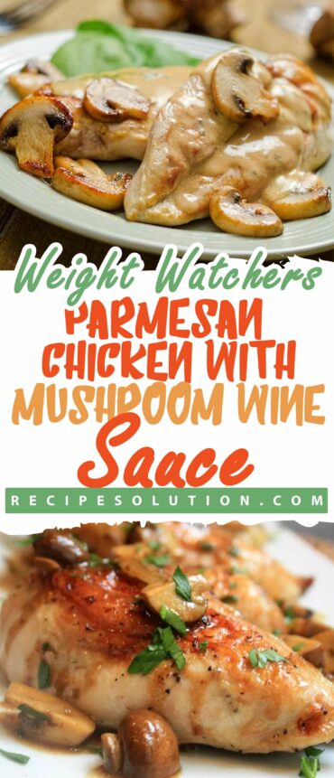 Weight Watchers Parmesan Chicken with Mushroom Wine Sauce