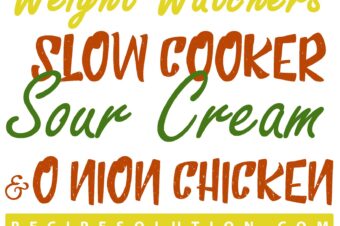 Slow cooker Sour Cream and Onion Chicken