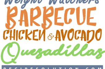 Barbecue Chicken and Avocado Quesadillas