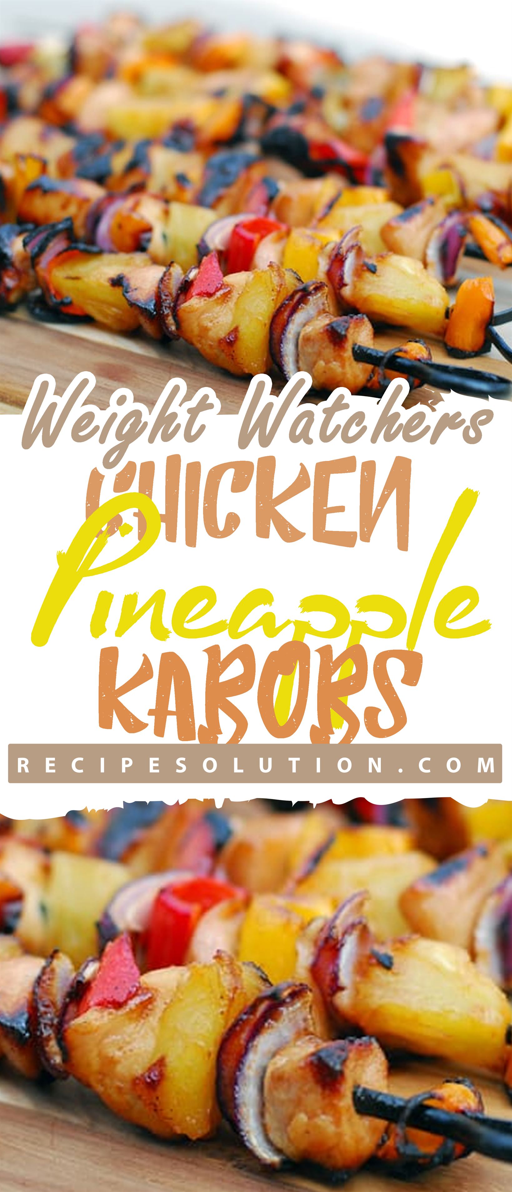 Weight Watchers Chicken Pineapple Kabobs!!! - Pioneer COOKERY 2025 | +1000 Best Pioneer Healthy Recipes