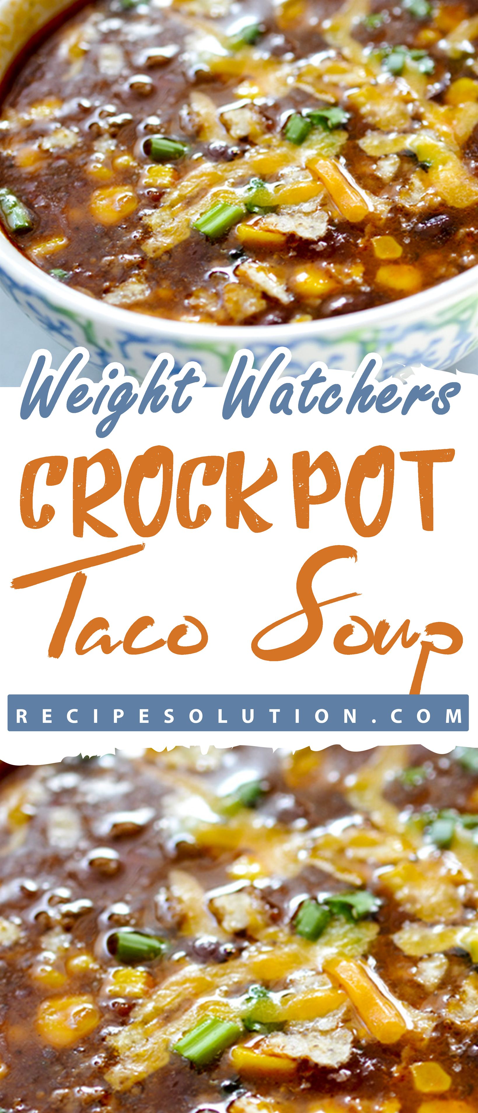 Weight Watchers Crock Pot Taco Soup!!! - Pioneer COOKERY 2025 | +1000 Best Pioneer Healthy Recipes