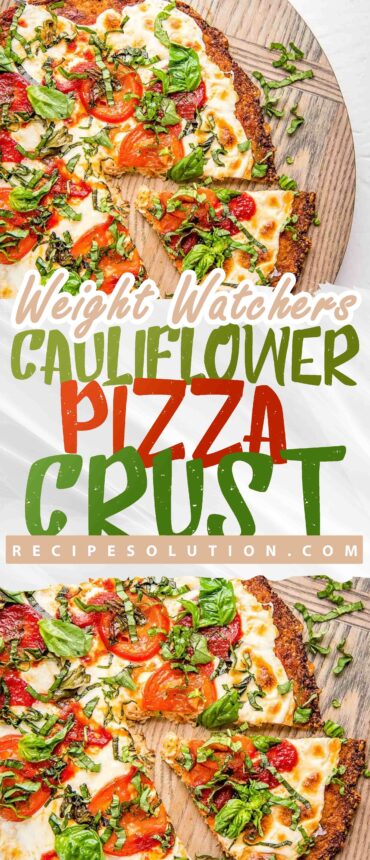 Weight Watchers Cauliflower Pizza Crust