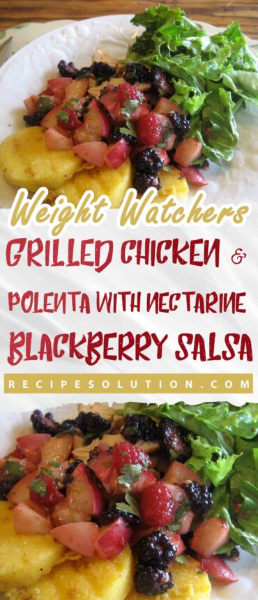 Grilled Chicken & Polenta with Nectarine-Blackberry Salsa