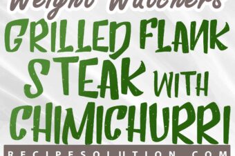 Grilled Flank Steak with Chimichurri