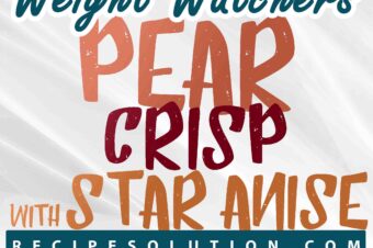 Pear Crisp with Star Anise – 3 Smartpoints