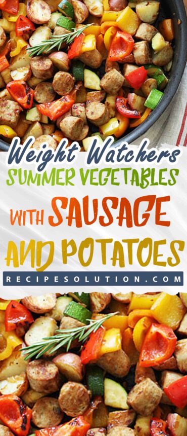 SUMMER VEGETABLES WITH SAUSAGE AND POTATOES