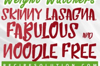 Skinny Lasagna, Fabulous and Noodle Free 