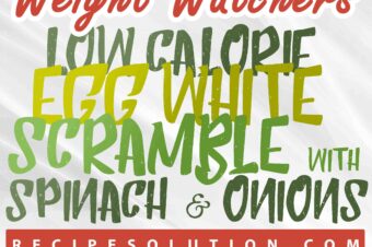 Low Calorie Egg White Scramble With Spinach and Onions