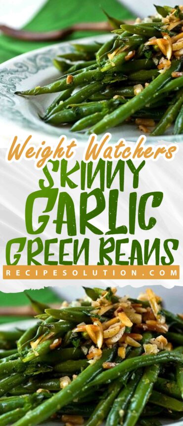 Skinny Garlic Green Beans – 1 Smartpoints